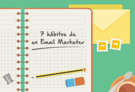 7 Hábitos de un Email Marketer ejemplar